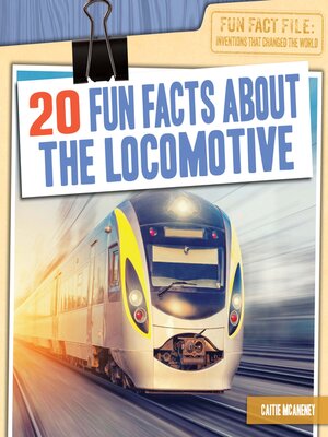 cover image of 20 Fun Facts About the Locomotive